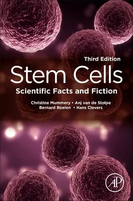 Les cellules souches : Faits scientifiques et fiction - Stem Cells: Scientific Facts and Fiction