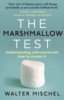 Test du marshmallow - Comprendre la maîtrise de soi et comment la maîtriser - Marshmallow Test - Understanding Self-control and How To Master It