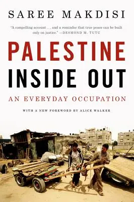 Palestine Inside Out : Une occupation au quotidien - Palestine Inside Out: An Everyday Occupation