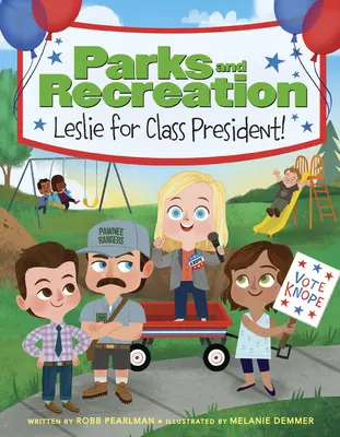 Les parcs et loisirs : Leslie, présidente de classe ! - Parks and Recreation: Leslie for Class President!