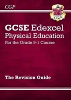 GCSE Physical Education Edexcel Revision Guide - for the Grade 9-1 Course (en anglais) - GCSE Physical Education Edexcel Revision Guide - for the Grade 9-1 Course