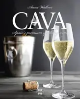 Le Cava - le vin mousseux espagnol par excellence - Cava - Spain'S Premium Sparkling Wine