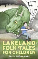 Contes populaires de Lakeland pour les enfants - Lakeland Folk Tales for Children