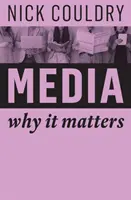 Les médias : L'importance des médias - Media: Why It Matters