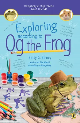 L'exploration selon Og la grenouille - Exploring According to Og the Frog