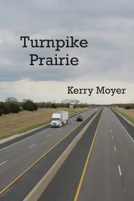 La prairie de l'autoroute - Turnpike Prairie