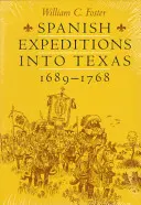 Expéditions espagnoles au Texas, 1689-1768 - Spanish Expeditions Into Texas, 1689-1768