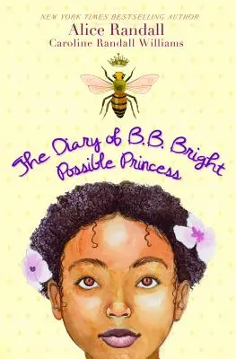 Le journal de B. B. Bright, princesse possible - The Diary of B. B. Bright, Possible Princess