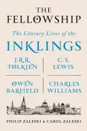 La Communauté : Les vies littéraires des Inklings : J.R.R. Tolkien, C. S. Lewis, Owen Barfield, Charles Williams - The Fellowship: The Literary Lives of the Inklings: J.R.R. Tolkien, C. S. Lewis, Owen Barfield, Charles Williams