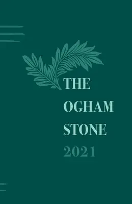 La pierre d'Ogham 2021 - The Ogham Stone 2021