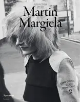 Martin Margiela : Les collections féminines 1989-2009 - Martin Margiela: The Women's Collections 1989-2009