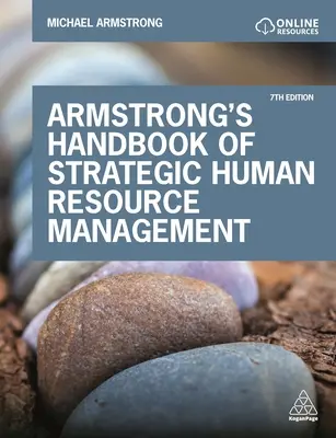 Manuel Armstrong de gestion stratégique des ressources humaines : Améliorer les performances de l'entreprise grâce à une gestion stratégique des ressources humaines - Armstrong's Handbook of Strategic Human Resource Management: Improve Business Performance Through Strategic People Management