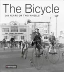 La bicyclette : 200 ans sur deux roues - The Bicycle: 200 Years on Two Wheels
