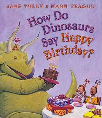 Comment les dinosaures disent-ils Joyeux anniversaire ? - How Do Dinosaurs Say Happy Birthday?