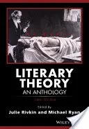 Théorie littéraire : Une anthologie - Literary Theory: An Anthology