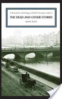 Les morts et autres histoires : Une édition de l'Anthologie Broadview de la littérature britannique - The Dead and Other Stories: A Broadview Anthology of British Literature Edition