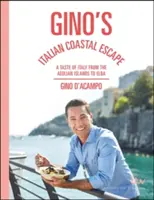 Gino's Italian Coastal Escape : Un goût d'Italie des îles Éoliennes à l'île d'Elbe - Gino's Italian Coastal Escape: A Taste of Italy from the Aeolian Islands to Elba