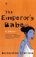 Le bébé de l'empereur - Par l'auteur lauréat du Booker Prize de Girl, Woman, Other - Emperor's Babe - From the Booker prize-winning author of Girl, Woman, Other