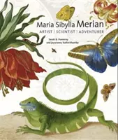 Maria Sibylla Merian : Artiste, scientifique, aventurière - Maria Sibylla Merian: Artist, Scientist, Adventurer