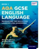 AQA GCSE Langue anglaise : Student Book 1 - Développer les compétences d'apprentissage et d'évaluation - AQA GCSE English Language: Student Book 1 - Developing the skills for learning and assessment