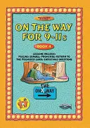 Sur la voie des 9-11 ans - Livre 4 - On the Way 9-11's - Book 4