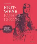 Dessin de mode en maille : Les secrets du dessin des tissus et des vêtements en maille - Knitwear Fashion Design: The Secrets of Drawing Knitted Fabrics and Garments