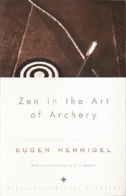 Le zen dans l'art du tir à l'arc - Zen in the Art of Archery