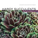 Succulentes rustiques : Des plantes robustes pour tous les climats - Hardy Succulents: Tough Plants for Every Climate