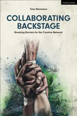 Collaborer en coulisses : Faire tomber les barrières pour le réseau créatif - Collaborating Backstage: Breaking Barriers for the Creative Network