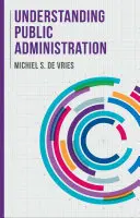 Comprendre l'administration publique - Understanding Public Administration