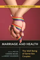 Mariage et santé : Le bien-être des couples de même sexe - Marriage and Health: The Well-Being of Same-Sex Couples