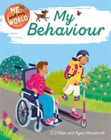 Moi et mon monde : Mon comportement - Me and My World: My Behaviour