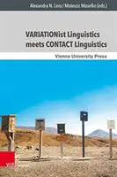 La linguistique variationniste rencontre la linguistique de contact - Variationist Linguistics Meets Contact Linguistics