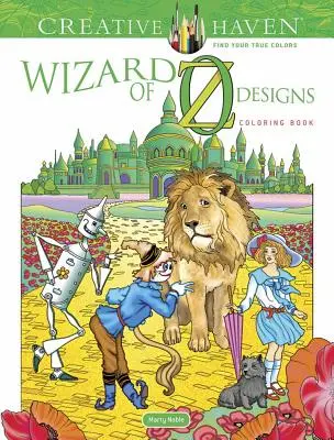 Livre de coloriage Creative Haven sur le magicien d'Oz - Creative Haven Wizard of Oz Designs Coloring Book