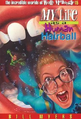 Ma vie en tant que boule de poils humaine, 15 - My Life as a Human Hairball, 15