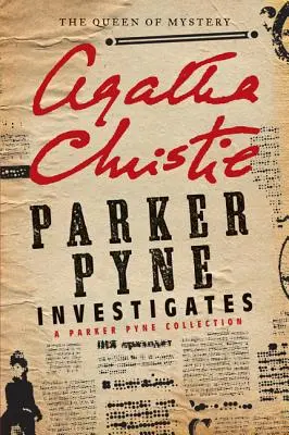 Parker Pyne enquête : Une collection de Parker Pyne - Parker Pyne Investigates: A Parker Pyne Collection