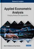 Analyse économétrique appliquée : Recherche émergente et opportunités - Applied Econometric Analysis: Emerging Research and Opportunities