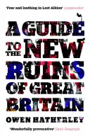 Guide des nouvelles ruines de Grande-Bretagne - Guide to the New Ruins of Great Britain