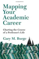 Cartographier sa carrière universitaire : Tracer le parcours de la vie d'un professeur - Mapping Your Academic Career: Charting the Course of a Professor's Life