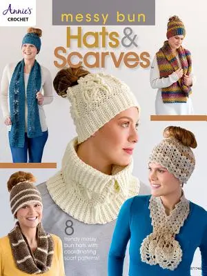 Chapeaux et écharpes à chignon désordonné - Messy Bun Hats & Scarves