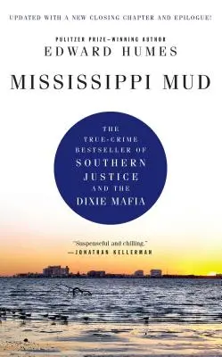 La boue du Mississippi - Mississippi Mud