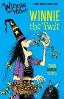 Winnie et Wilbur : Winnie le twit - Winnie and Wilbur: Winnie the Twit