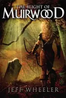 Le fléau de Muirwood - The Blight of Muirwood