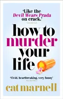 Comment assassiner sa vie - How to Murder Your Life