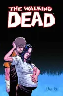 The Walking Dead Volume 7 : The Calm Before - The Walking Dead Volume 7: The Calm Before