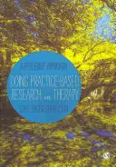 Faire de la recherche basée sur la pratique en thérapie - Une approche réflexive - Doing Practice-based Research in Therapy - A Reflexive Approach