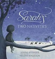 Les deux nativités de Sarah - Sarah's Two Nativities