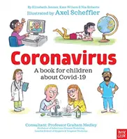 Coronavirus et Covid : un livre pour enfants sur la pandémie (Wilson Kate (Managing Director)) - Coronavirus and Covid: A book for children about the pandemic (Wilson Kate (Managing Director))