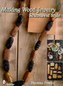 Fabriquer des bijoux en bois : Le style du Sud-Ouest - Making Wood Jewelry: Southwest Style