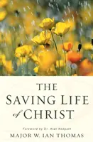 La vie salvatrice du Christ - The Saving Life of Christ